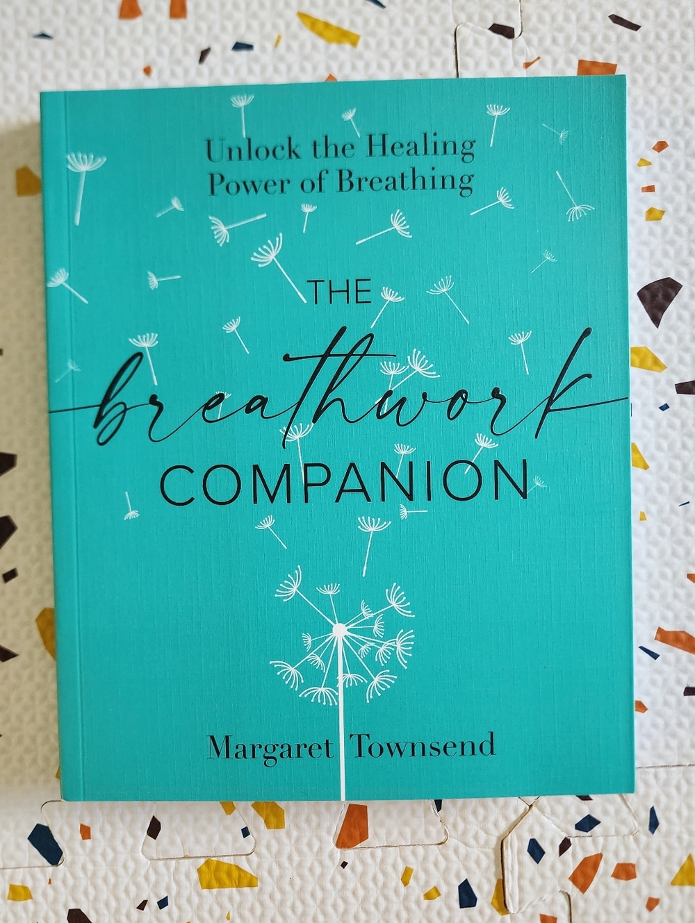 The Breathwork Companion by Margaret Townsend - Teal Cover New